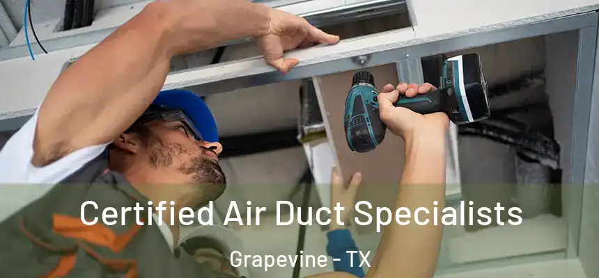  Certified Air Duct Specialists Grapevine - TX